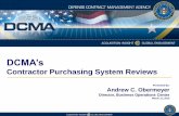 No Slide Title · 2018-09-24 · How Does Contractor Get on the CPSR List • ACO does an annual surveillance IAW DCMA Inst. 109 of a Contractor’s purchasing system based on criteria