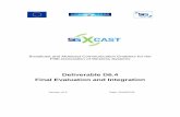 Deliverable D6.4 Final Evaluation and Integration5g-xcast.eu/wp-content/uploads/2019/08/5G-Xcast_D6.4_v2.0_web.pdf · Executive Summary Deliverable 6.4 provides information about