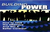 2011 Building Power Manual - United Steelworkersimages.usw.org/conv2011/convention2011/strategic/2011... · 2011-07-14 · Building Power How to Take the Offensive and Win a Better
