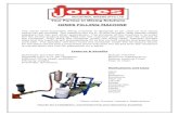 JONES FILLING JONES FILLING MACHINE The Jones semi-automatic filling machine is designed to be used