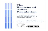 The Registered Nurse Population - The Truth About Nursing...The. Registered Nurse Population. Findings from the 2008 National Sample Survey of Registered Nurses September 2010 U.S.