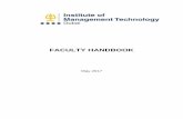 FACULTY HANDBOOKIMT Dubai -Faculty Handbook 2017 2 8 LEAVE POLICY FOR FACULTY 25 8.1 WORKING HOURS AND WORKING DAYS 25 8.2 HOLIDAYS 25 8.3 TYPES OF LEAVES 25 8.4 ENCASHMENT OF LEAVE