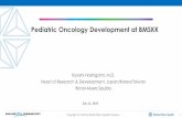 Pediatric Oncology Development at BMSKK...2019/07/12  · and advance preclinical research (translational medicine and biomarker) 2. Advance clinical research of IO/IO, IO/non-IO combinations