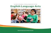 Wisconsin Standards for English Language Arts...Wisconsin Standards for English Language Arts ii This publication is available from: Wisconsin Department of Public Instruction 125