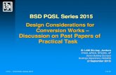 BSD PQSL Series 2015 - HKIS · HKIS – BSD PQSL Series 2015 1 of 37 BSD PQSL Series 2015 Design Considerations for Conversion Works – ... (02/2013):- “… Practical Task is designed