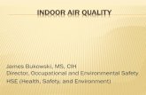 INDOOR AIR QUALITY · INDOOR AIR QUALITY Unknown contaminants (if any) Established occupational exposure limits (OELs), ... More outside air/person => lower CO2 ASHRAE default value