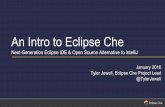 An Intro to Eclipse Che - SDJUG · 2016-01-26 · unit test quality control package & archiving integration testing deploy to test environment deploy to pre-production acceptance