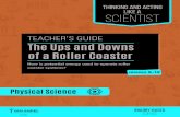 The Ups and Downs of a Roller Coaster - VAEI · Early roller coasters were made of wood and metal and reached moderate speeds. Today, roller coasters can move much faster. Although