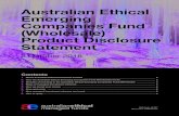 Australian Ethical Emerging Companies Fund (Wholesale ... · Australian Ethical Emerging Companies Fund (Wholesale) Product Disclosure Statement 2 October 2018 Contents 1 About Australian