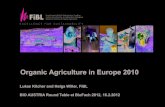 Organic Agriculture in Europe 2010 - Der Standardimages.derstandard.at/2012/02/19/Bio_Daten.pdf · Organic Agriculture in Europe 2010 Lukas Kilcher and Helga Willer, FiBL BIO AUSTRIA