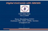 Digital EmComm with NBEMSemcommeast2009.s3.amazonaws.com/NBEMS_Presentation.pdf · MT63 – King of EmKing of Em MT63-2000 great choice FtFast – lth2itless than 2 min to s Data