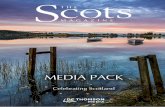 MEDIA PACK - The Scots Magazine · MEDIA PACK Celebrating Scotland. PLATFORMS Facebook 6,428 likes Twitter 19.7k followers Instagram 1,500 followers Unique users 6,500 Monthly page