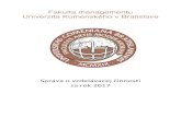 Fakulta managementu Univerzita Komenského v Bratislave · - v rámci zimného semestra 2017/2018 bolo vyslaných 103 študentov, z toho 42 študentov bakalárskeho stupňa, 60 študentov