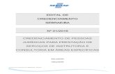 EDITAL DE CREDENCIAMENTO SEBRAE/BA Sebrae...Processo de Credenciamento SEBRAE/BA - 01/2016 2 PREÂMBULO O Serviço de Apoio às Micro e Pequenas Empresas da Bahia, inscrito no CNPJ/MF