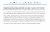 F.A.C.T. Ferret Poop€¦ · 06/06/2014  · F.A.C.T. Ferret Poop Vol. 21, No. 1 F.A.C.T., Inc. Foster News FOR and BY Special People June 2014 FACT NEWS We have exciting news to