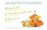 THE INTERNATIONAL ACADEMY SPRING 2017 CONCERTS · 1 . O Fortuna, velut Luna (O Fortune, variable as the moon) 2 . Fortune plango vulnera (I lament Fortune's blows) 3 .Ecce gratum