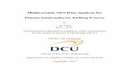 Multivariable OES Data Analysis for Plasma …doras.dcu.ie/20183/1/PhD_Thesis_-_Jie_Yang_-_58123873.pdfMultivariable OES Data Analysis for Plasma Semiconductor Etching Process by Jie