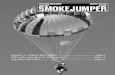 The National Smokejumper Smokejumper...Check the NSA Web site 2 SMOKEJUMPER, ISSUE NO. 56, JULY 2007 ISSN 1532-6160 Smokejumper is published quarterly by: THE NATIONAL SMOKEJUMPER