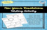 New Year’s Resolutions Writing Activityworthyleadership.weebly.com/uploads/1/6/6/9/16699122/new...New Year’s Resolutions Writing Activity Start the Ne Year off ith these fun and