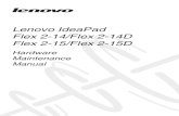 Lenovo IdeaPad Flex 2-14/Flex 2-14D Flex 2-15/Flex 2-15D · 2016-10-19 · Lenovo Flex 2-14/Flex 2-14D/Flex 2-15/Flex 2-15D Hardware Main-tenance Manual 2 Follow these rules below