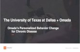The University of Texas at Dallas + Omada · PDF file OMADA HEALTH • CONFIDENTIAL Prediabetes1 / Type 2 Diabetes Hypertension1 High Cholesterol1 Obesity STANDARD OF CARE FOR OBESITY-RELATED