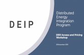 Distributed Energy D E I P Integration Program · The Distributed Energy Integration Program (DEIP) is a collaboration of government agencies, market authorities, industry and consumer