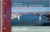 PHYSICAL - field-geologist.cm · Fourth Edition Karen M. Woods Lamar University Contributing Authors Margaret S. Stevens ... Chapter 3 Tectonics, Structure, and Soils 69 The Earth