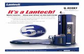 Simple Automation™ It's a Lantech! Stretch …...Q-400XT Rev. 06/07/12 Page 1 of 2 Part# 31055810 Simple Automation Stretch Wrapping System Q-400XT More Lantech field-tested packaging