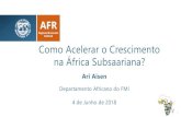 Como Acelerar o Crescimento na África Subsaariana?€¦ · 2016 2017 Rendimentos secundários Rendimentos primários Balança comercial de B&S Défice da conta corrente Recuperação