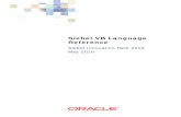 Siebel VB Language Reference - Oracle2016 No new features have been added to this guide for this release. This guide has been updated to reflect only product name changes. NOTE: Siebel