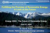 Fulfilling the Promise of Renewable Energy: A Look at the Future · 2013-09-26 · Fulfilling the Promise of Renewable Energy: A Look at the Future Energy 2050: The Future of Renewable