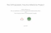 A Joint Initiative of · The Orthopaedic Trauma Milestone Project A Joint Initiative of The Accreditation Council for Graduate Medical Education and The American Board of Orthopaedic