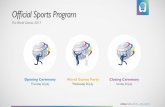 Ofﬁcial Sports Program - World Games · IWGA TWG 2017 v. 18.12.2014! Ofﬁcial Sports Program ! The World Games 2017! Opening Ceremony! Thursday 20 July! World Games Party ! Wednesday