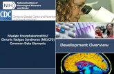 Chronic Fatigue Syndrome (ME/CFS) Development Overview · ME/CFS Overview Keywords: ME/CFS Overview, NIH, OD, OCPL, NINDS Created Date: 12/6/2017 4:40:28 PM ...