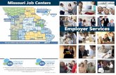Employer Services - JobsMoGov...The Missouri Department of Higher Education and Workforce Development is an equal opportunity employer/ program. Auxiliary aids and services are available
