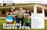 WHAT’S INSIDEhrdocs.trcsolutions.com/2016benefitguideandratesheet.pdf · 2016 Benefits-at-a-Glance. TRC offers a comprehensive suite . of benefits to promote health and financial