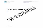 Atlas MultiTrip · SPECIMEN Medical Insurance Services Group 251 North Illinois Street, Suite 600, Indianapolis, IN, 46204 USA Tel: 317-262-2132 Fax: 317-262-2140 Toll Free: 800-605-2282
