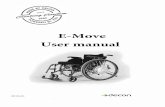 E-Move User manual€¦ · (2) The E-Move withstands a load of 130 kg. Use with a total maximum load including the chairframe weight of 130 kg. If the frame on which the E-Move is