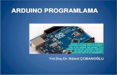 ARDUINO PROGRAMLAMA - senolkumsar.com€¦ · Arduino ile Nasıl Bir Proje/Ödev Yapabilirim? 1. Medikal Uygulamalar 2. Robotik Uygulamalar - Make an Arduino-Controlled Robot by Michael