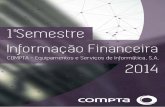 ÍNDICE - Portuguese Securities Market Commissionweb3.cmvm.pt/sdi2004/emitentes/docs/PCS51961.pdf · 2020-05-22 · O quadro junto 2014resume a informação econó-mica consolidada