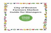 A Message From theDirector - Boston.gov · A Message From theDirector The Mayor’s Office of Food Access (OFA) is delighted to oversee farmers markets in the City of Boston. In putting