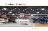 Product Catalog - Led-Zip Lighting€¦ · • Industrial sites e.g. production facilities • Harbours, cranes, secure areas • Parking, Bridges, tunnel, rail & street • Airport