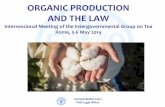 ORGANIC PRODUCTION AND THE LAW - Food and ......2) Institutional framework Challenges of the Organic governance • Organic standards are process-related (and not product related)