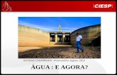 SISTEMA CANTAREIRA : Reservatório Jaguari, 2014 ÁGUA : E ... · (operação normal) Volta no tempo... 1953/1954 - Menores históricos de precipitação e vazões nas bacias PCJ