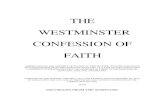 THE WESTMINSTER CONFESSION OF FAITH...The Westminster Confession of Faith Chapter I Of the Holy Scripture I. Although the light of nature, and the works of creation and providence