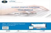ePay-User Manual - ECOURTSecourts.gov.in/.../manuals/ePay-Final-USer-manual.pdf · ePay-User Manual 11 | P a g e 2.3 View Previous Transactions. User can view their previous transactions