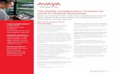The Avaya Mobile Collaboration Solution for Small and ... · PDF file Avaya Mobile Collaboration User Devices A wide choice of desk phones, conferencing phones, wireless phones and