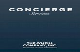 CONCIERGE - The O'Neill Co · Valmark Concierge Services specialist to complete your application paperwork. The length of the phone call will depend on the complexity of your application