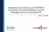 Japanese Economy and JETRO’s · Energy market •Implementing a drastic reform of electric power and gas system for the first time in 60 years • Full liberalization of retail