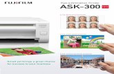 Dye-sublimation Printer ASK-300 - FujifilmDye-sublimation Printer This compactly designed 170mm-high printer can be installed in an area equivalent to A3 paper size with minimal interference.